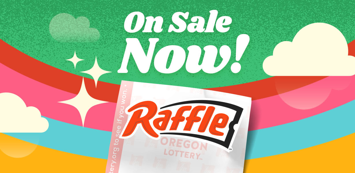 Player Favorite RAFFLE is back! Oregon Lottery