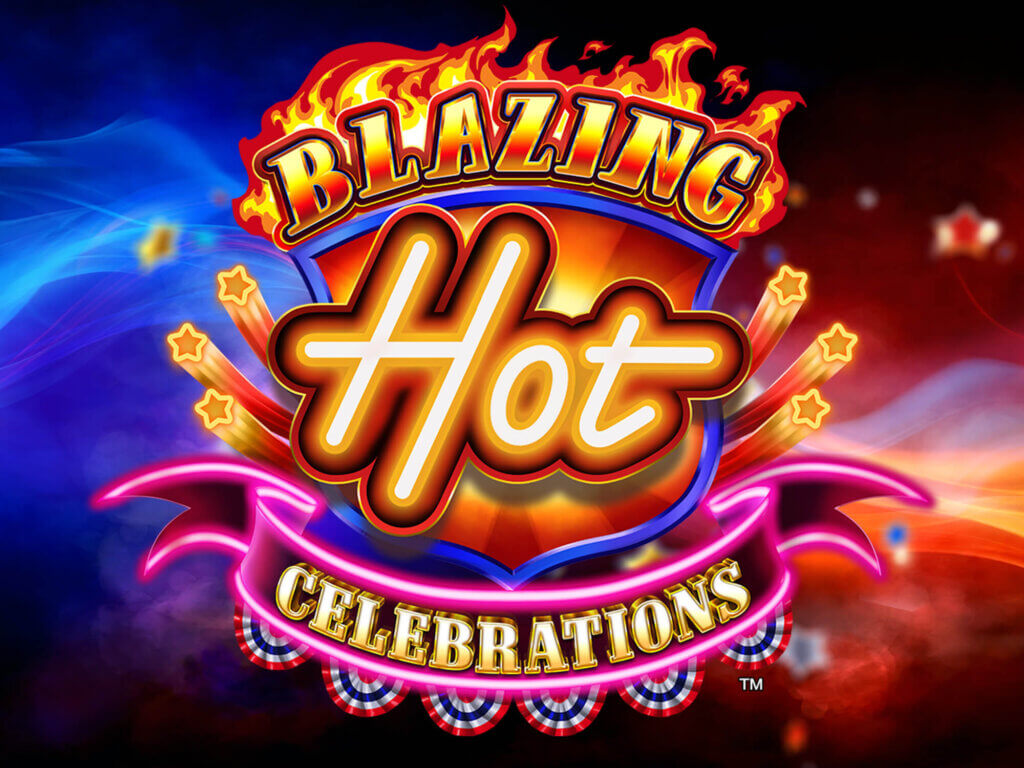 Blazing Hot Celebrations – Video Lottery | Video Poker, Line Games & More